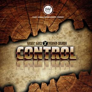 Control (feat. Yung cush) (Explicit)