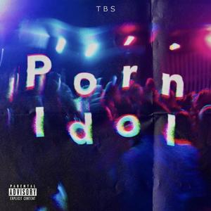 Porn Idol (Explicit)