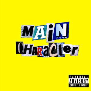 MAIN CHARACTER (feat. Young Yellow) [Explicit]