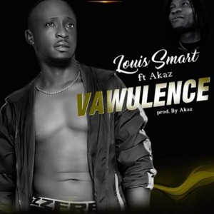 VAWULENCE (feat. Akazbeatz)