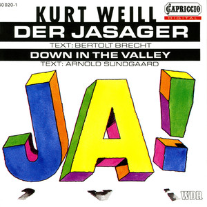 WEILL, K.: Jasager (Der) [Opera]