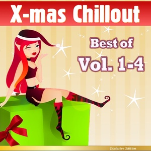 Xmas Chillout, Best of, Vol. 1-4 (Winter Lounge Cafe Chillout for Christmas)