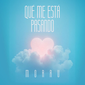 QUÉ ME ESTÁ PASANDO