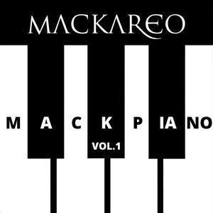 Mackpiano, Vol. 1 (Explicit)