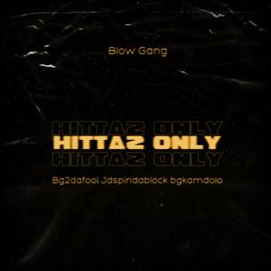 Hittaz Only (feat. Jdspindablock & Bgkamdolo) [Explicit]