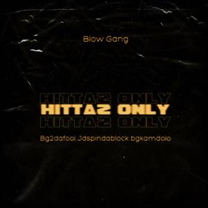 Hittaz Only (feat. Jdspindablock & Bgkamdolo) (Explicit)