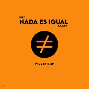 Nada Es Igual (Explicit)