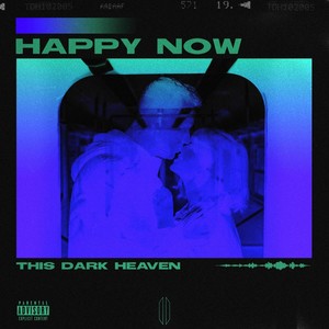 Happy Now (Explicit)