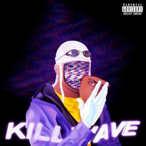 KillWave (Explicit)