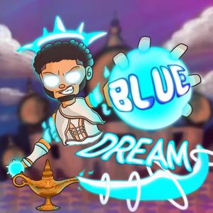 Blue dream (Explicit)