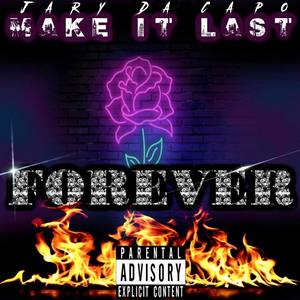 Make It Last Forever (Explicit)