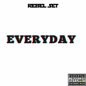 EVERYDAY (feat. E- PIFF, MAX LEDO, MAQ STEEZ, JAMES K.O.E., SASQUATCH JOSH, BIGSBY RON, SINNABLUNTZ, DELL FEDDI, MSTC DA MISFIT & SEAN BLAK) [Explicit]