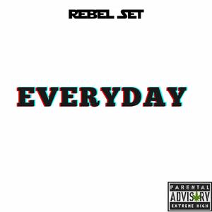 EVERYDAY (feat. E- PIFF, MAX LEDO, MAQ STEEZ, JAMES K.O.E., SASQUATCH JOSH, BIGSBY RON, SINNABLUNTZ, DELL FEDDI, MSTC DA MISFIT & SEAN BLAK) (Explicit)