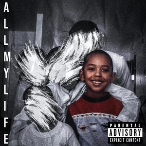 All My Life (Explicit)