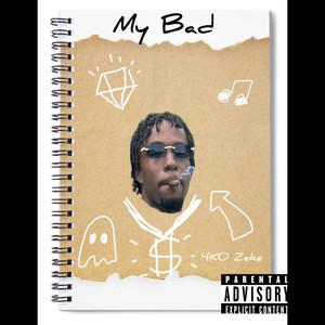 My Bad (Explicit)