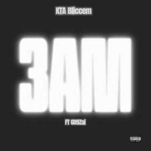 KTA Bliccem X 3am (feat. 609Zai) [Explicit]