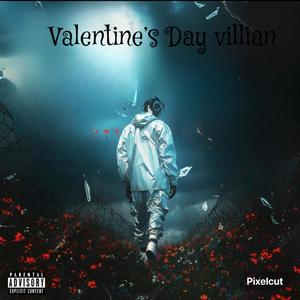 Valentines day villian (Explicit)