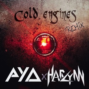 Cold Engines (Harlynn Remix)