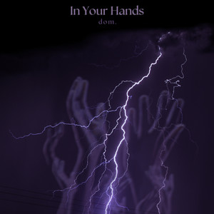 In Your Hands