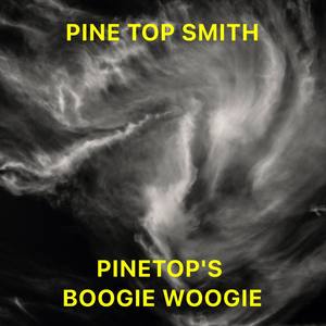 Pinetop's Boogie Woogie (Remaster)