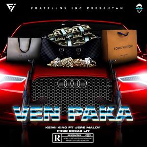 VEN PAKA (feat. KEIVII KING)