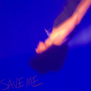 SAVE ME (Explicit)