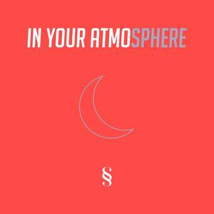 In Your Atmosphere (feat. AJ Larsen)