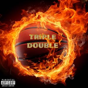 Mac P - Triple Double (Explicit)