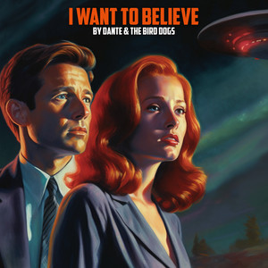 I Want to Believe
