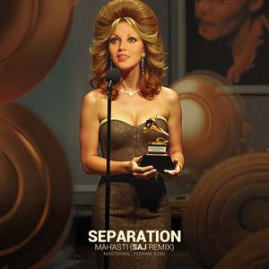 Separation - SAJ (Mahasti)