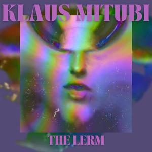 The Lerm (Explicit)