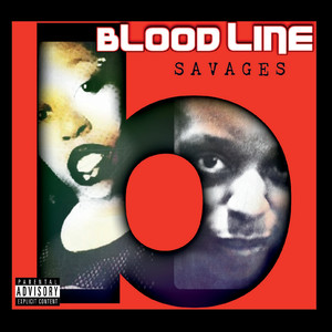 Bloodline Savages (Explicit)