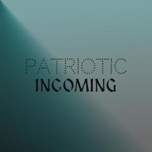 Patriotic Incoming
