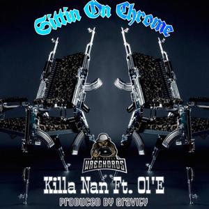 Sittin On Chrome (feat. Ol'E) (Explicit)