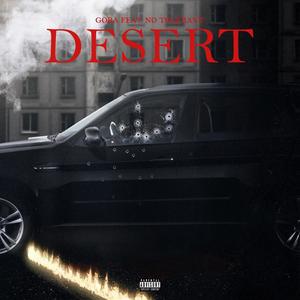 desert (feat. No Tolerant) [Explicit]