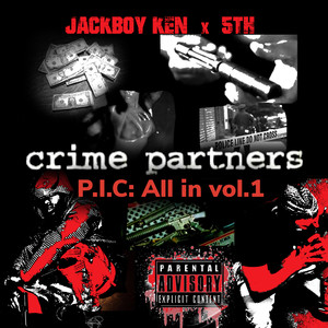 Crime Partners P.I.C. All In, Vol. 1 (Explicit)