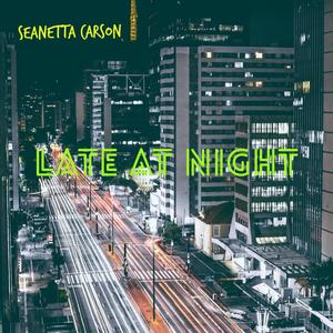 Late At Night