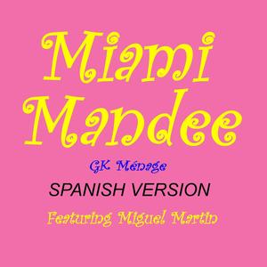 Miami Mandee (feat. Miguel Martin)