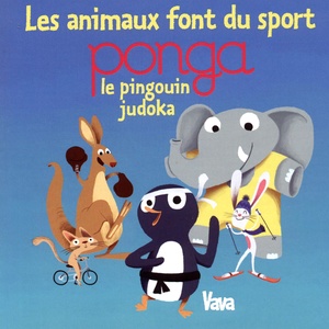 Les animaux font du sport (Ponga, le pingouin judoka)