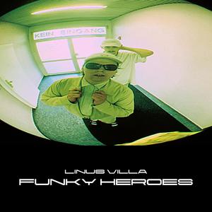 Funky Heroes (Explicit)