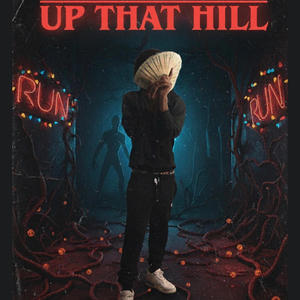 Up That Hill (Explicit)