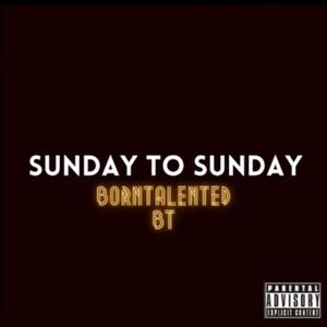 Sunday to Sunday (Explicit)