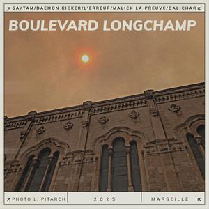 Boulevard Longchamp (feat. Saytam, Daemon Kicker, Malick La Preuve & Dalichar) (Explicit)