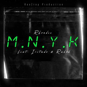 M.N.Y.K (feat. Iritado & Rakob)