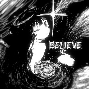 Believe Me!