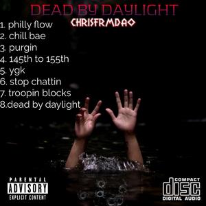 Dead by daylight (feat. Nofacewick & Tdot) (Explicit)
