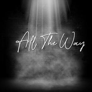 All The Way