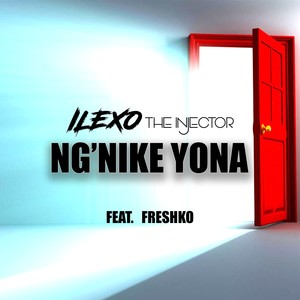 Ng'nike Yona (Explicit)