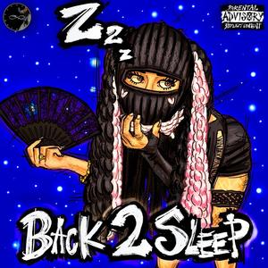 BACK 2 SLEEP (Explicit)