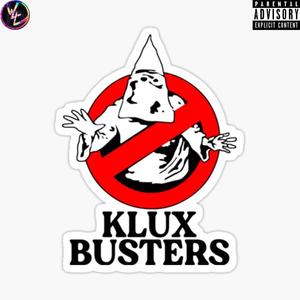 Kluxbusters! (feat. ANAZ0R0 & Invader P) (Explicit)